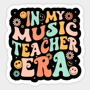 In My Music Teacher Era Back To School First Day Groovy Sticker